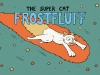 May 2023: Frostfluff the Super Cat
