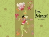 November-December 2010: I'm Science!